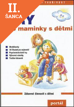 Lacná kniha Hry pro maminky s dětmi