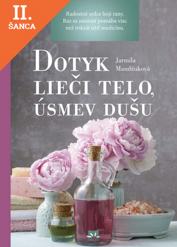 Lacná kniha Dotyk lieči telo, úsmev dušu