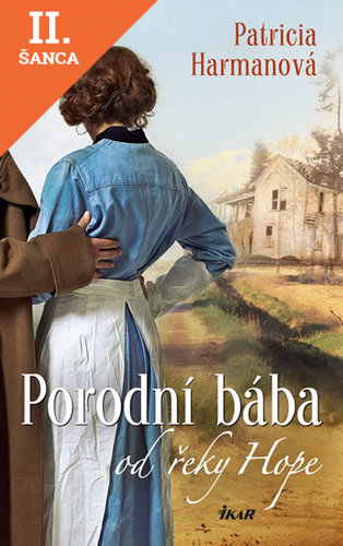 Lacná kniha Porodní bába od řeky Hope