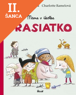 Lacná kniha Máme v škôlke prasiatko