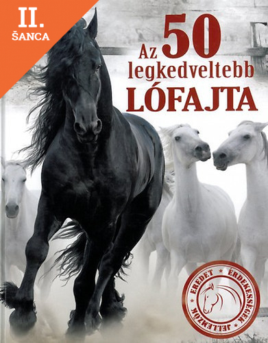 Lacná kniha Az 50 legkedveltebb lófajta