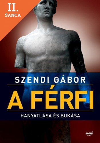 Lacná kniha A férfi hanyatlása és bukása