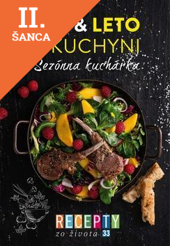 Lacná kniha Recepty zo života 33 - Sezónna kuchárka – Jar & leto v kuchyni