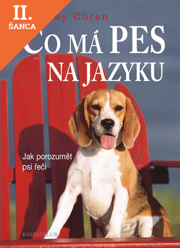 Lacná kniha Co má pes na jazyku - Jak porozumět psí řeči - 3.vydání