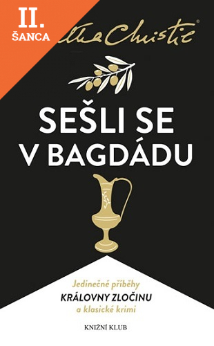 Lacná kniha Sešli se v Bagdádu - 2.vydání