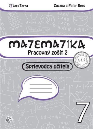 Matematika 7 - Pracovný zošit 2 - Sprievodca učiteľa