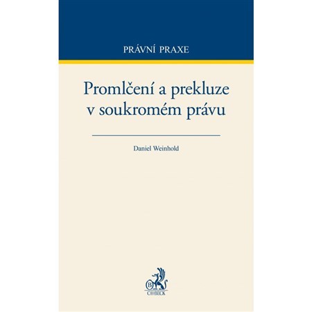 Promlčení a prekluze v soukromém právu