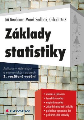 Základy statistiky 2. vydanie - Oldřich Kříž,Jiří Neubauer,Marek Sedlačík