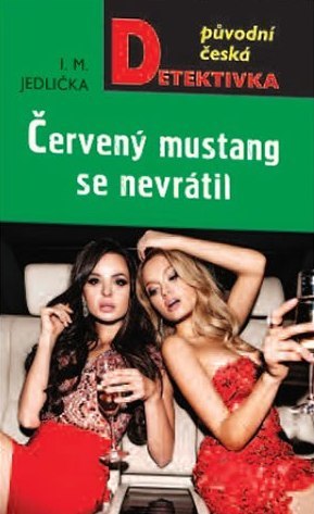 Kniha Červený mustang se nevrátil - I. M. Jedlička