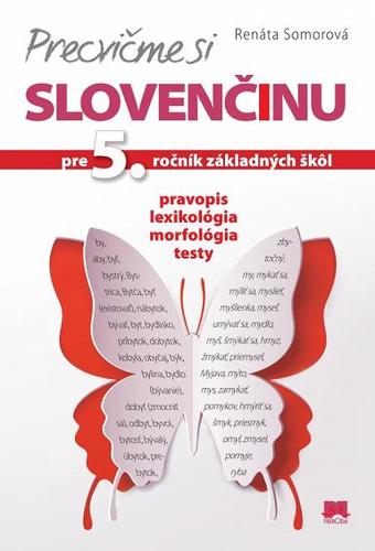 Precvičme si slovenčinu pre 5. ročník základných škôl - Renáta Somorová