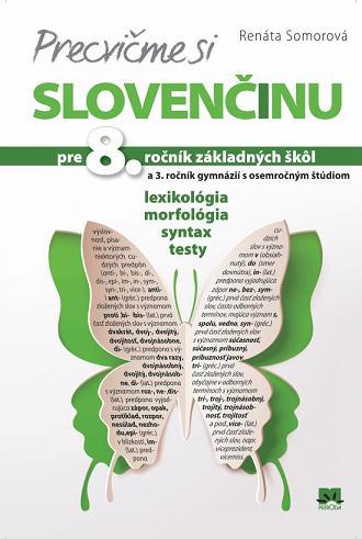 Precvičme si slovenčinu pre 8. ročník základných škôl