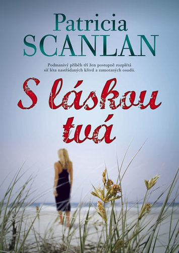 S láskou tvá - Patricia Scanlan