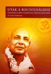 Utak a boldogsághoz - Swami Sivananda
