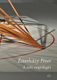 Kniha A szív segédigéi - Péter Esterházy