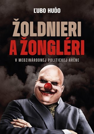 Žoldnieri a žongléri v medzinárodnej politickej aréne