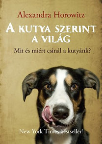 Kniha A kutya szerint a világ - Alexandra Horowitzová