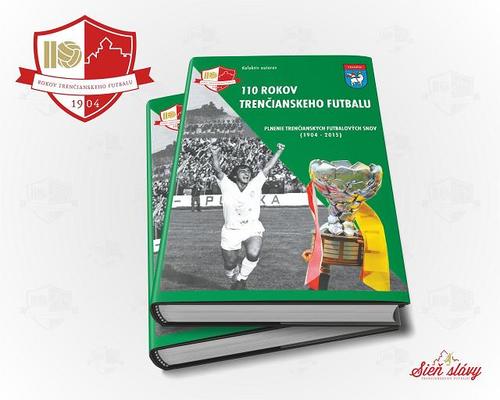 110 rokov trenčianskeho futbalu