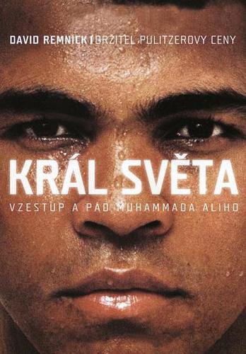 Král světa - vzestup a pád Muhammada Ali