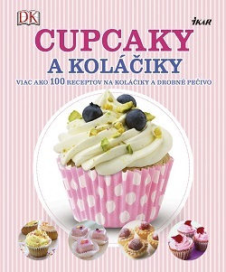 Cupcaky a koláčiky - Kolektív autorov,Tatiana Laliková