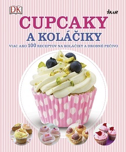 Kniha Cupcaky a koláčiky - Kolektív autorov,Tatiana Laliková