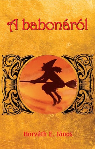 Kniha A babonáról - János Horváth