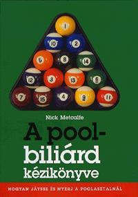 A pool-biliárd kézikönyve - Nick Metcalfe