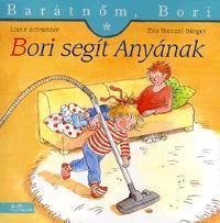 Barátnőm, Bori - Bori segít Anyának