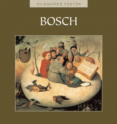 Bosch - Világhíres festők sorozat 18.