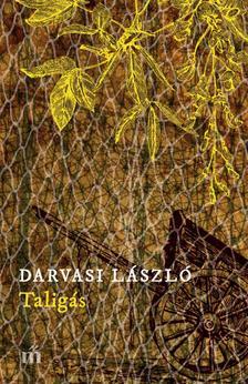 Taligás - László Darvasi