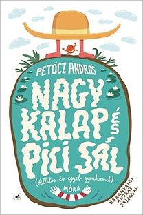Kniha Nagy Kalap és Pici Sál - András Petőcz
