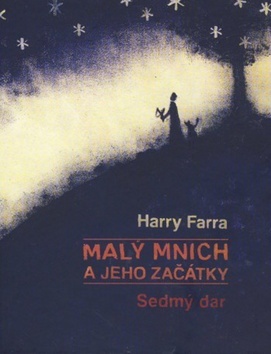 Malý mnich a jeho začátky - Farra Harry