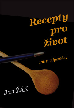 Kniha Recepty pro život - 106 minipovídek