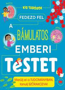 Fedezd fel a bámultos emberi testet