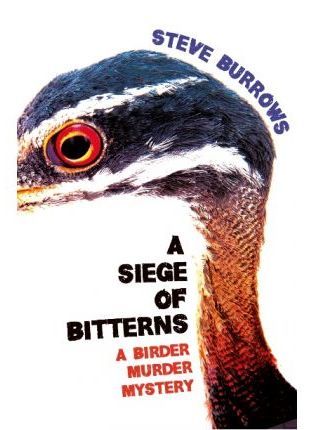 A Siege of Bitterns - Book 1 A Birder Murder Mystery
