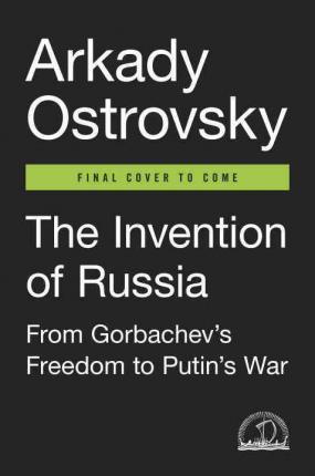 The Invention of Russia