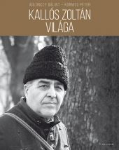 Kallós Zoltán világa - Kolektív autorov
