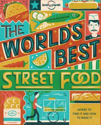 World´s Best Street Food - Lonely Planet