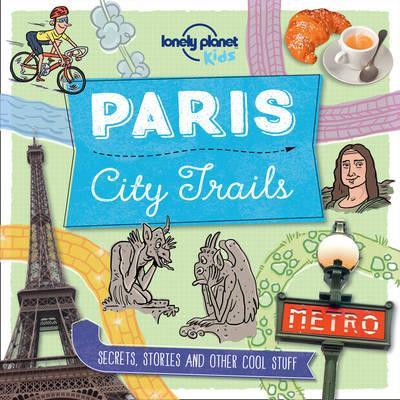 City Trails - Paris 1 - Lonely Planet