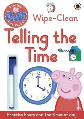 Peppa Pig - Practise with Peppa - Wipe-Clean Telling the Time