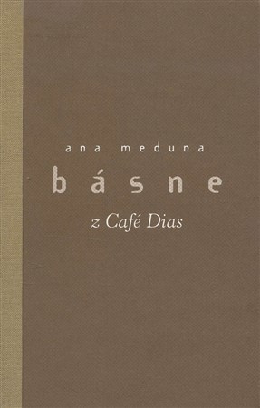 Básne z Café Dias - Anna Meduna