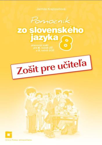 Pomocník SJ - 8 ZŠ a 3 GOŠ Zošit pre učiteľa