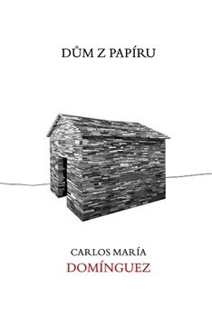 Kniha Dům z papíru - Carlos María Domínguez