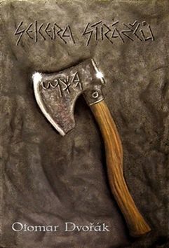 Kniha Sekera Strážců - Otomar Dvořák