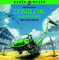 Kniha Zebulon, az autódaru - Anna Mechler