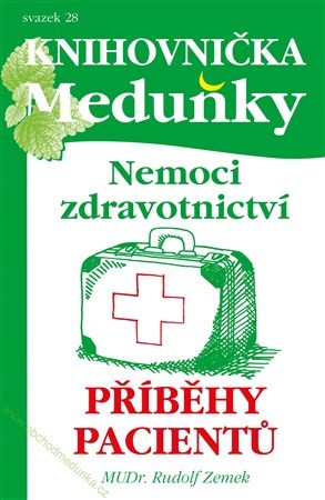 Kniha Nemoci Zdravotnictví, příběhy pacientů