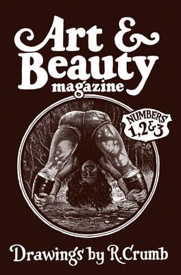 Robert Crumb - Art and Beauty: Volumes 1–3