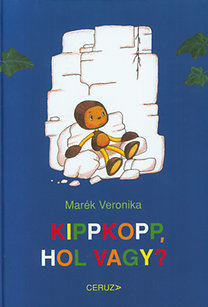 Kniha Kippkopp, hol vagy? - Veronika Marék