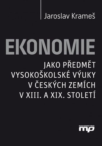 Ekonomie jako předmět vysokoškolské výuk - Jaroslav Krameš