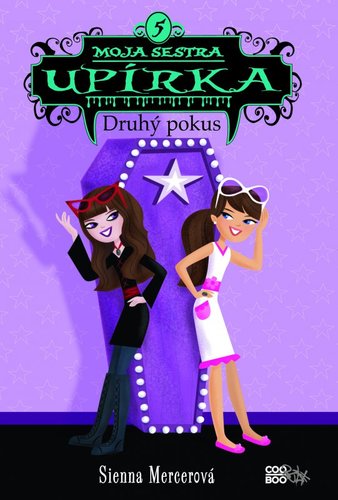 Kniha Moja sestra upírka 5 Druhý pokus
