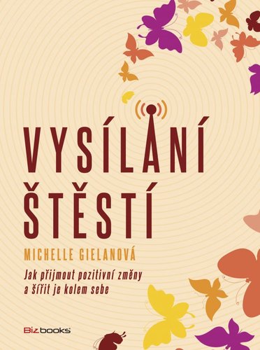 Vysílání štěstí - Michelle Gielanová
